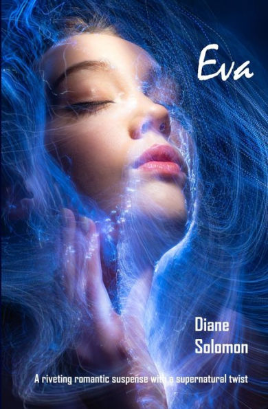 Eva: A Riveting Romantic Suspense With A Supernatural Twist