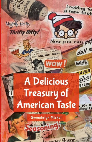 A Delicious Treasury Of American Taste