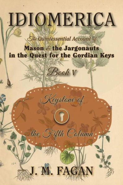 Keystone Of The Fifth Column: Idiomerica Book 5 (Idiomeica)
