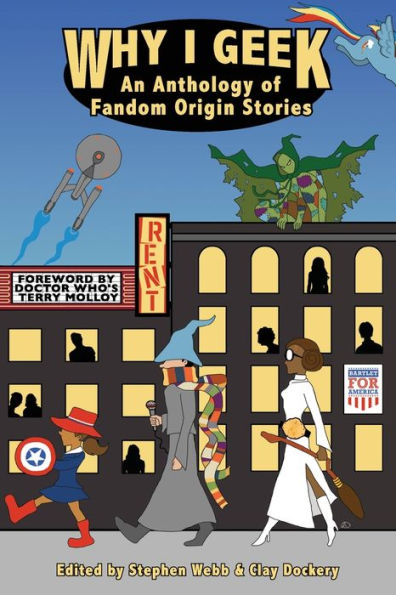 Why I Geek: An Anthology Of Fandom Origin Stories