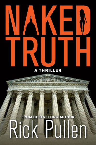 Naked Truth: A Thriller