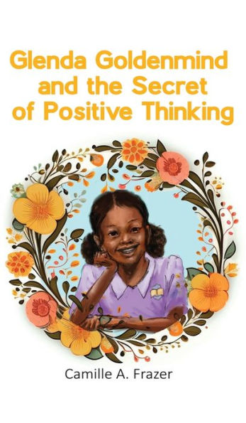 Glenda Goldenmind And The Secret Of Positive Thinking