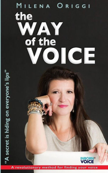 The Way Of The Voice: A Secret Is Hiding On Everyone's Lips (Inborn Voice)