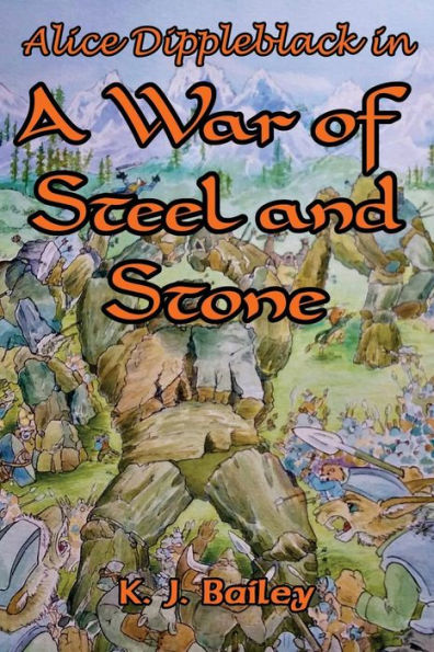 Alice Dippleblack In A War Of Steel And Stone