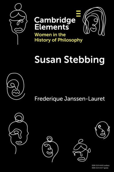 Susan Stebbing (Elements On Women In The History Of Philosophy)