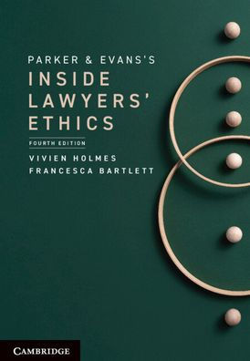 Parker And Evans'S Inside Lawyers' Ethics