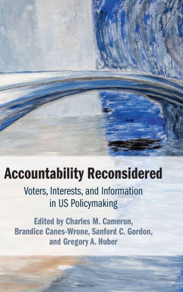Accountability Reconsidered: Voters, Interests, And Information In Us Policymaking (Political Economy Of Institutions And Decisions)