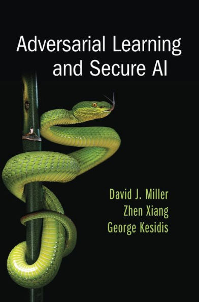 Adversarial Learning And Secure Ai