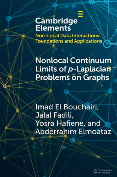 Nonlocal Continuum Limits Of P-Laplacian Problems On Graphs (Elements In Non-Local Data Interactions: Foundations And Applications)