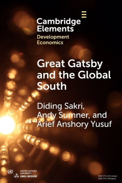 Great Gatsby And The Global South (Elements In Development Economics)