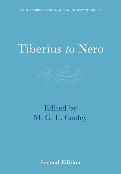 Tiberius To Nero (Lactor Sourcebooks In Ancient History, Series Number 19)