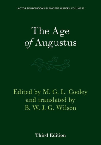The Age Of Augustus (Lactor Sourcebooks In Ancient History, Series Number 17)