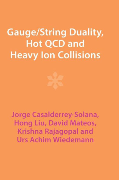 Gauge/String Duality, Hot Qcd And Heavy Ion Collisions