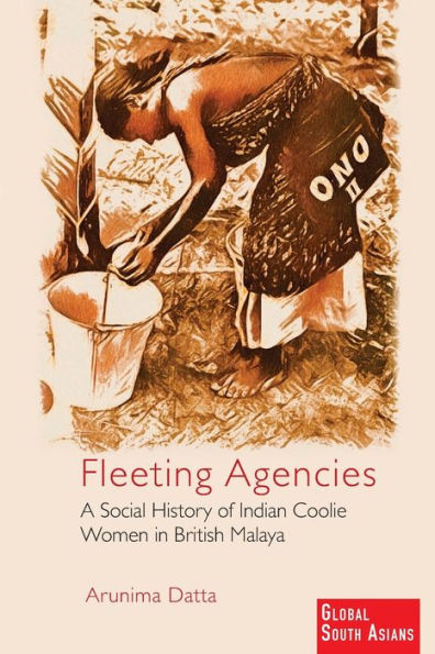 Fleeting Agencies (Global South Asians)
