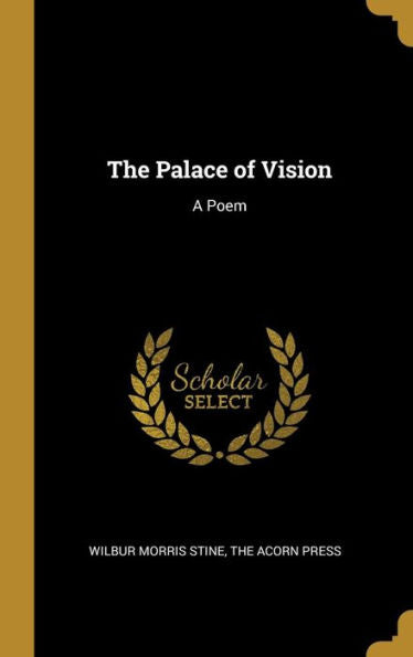 The Palace Of Vision: A Poem