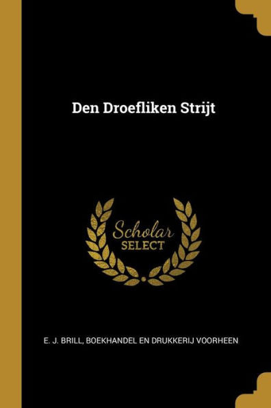 Den Droefliken Strijt (Dutch Edition)