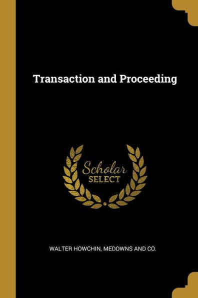 Transaction And Proceeding