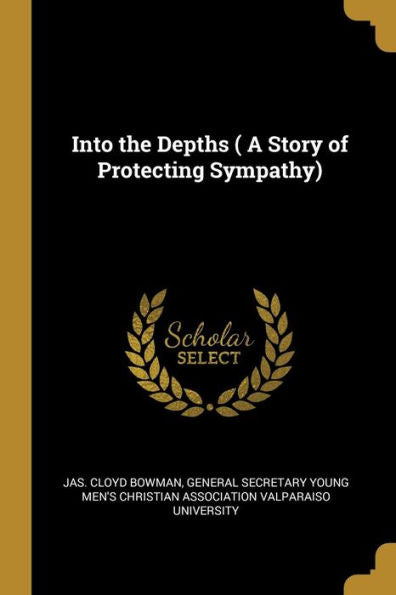 Into The Depths ( A Story Of Protecting Sympathy)