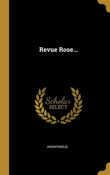 Revue Rose... (French Edition) - 9781010969488