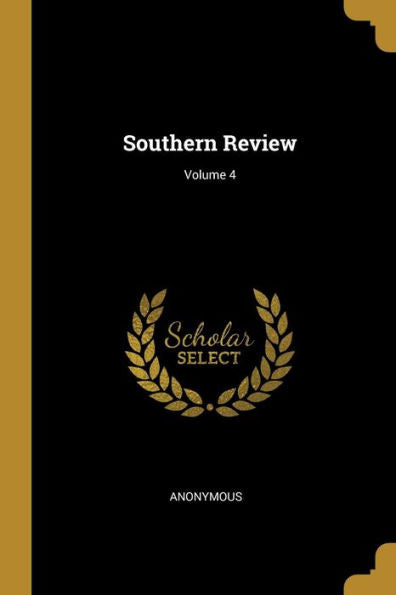 Southern Review; Volume 4