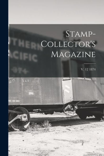 Stamp-Collector's Magazine; V. 12 1874