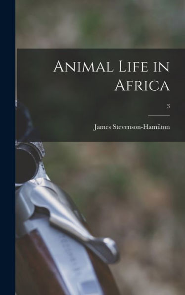 Animal Life In Africa; 3