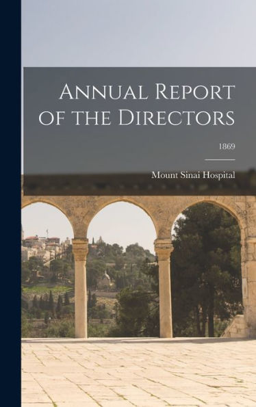 Annual Report Of The Directors; 1869