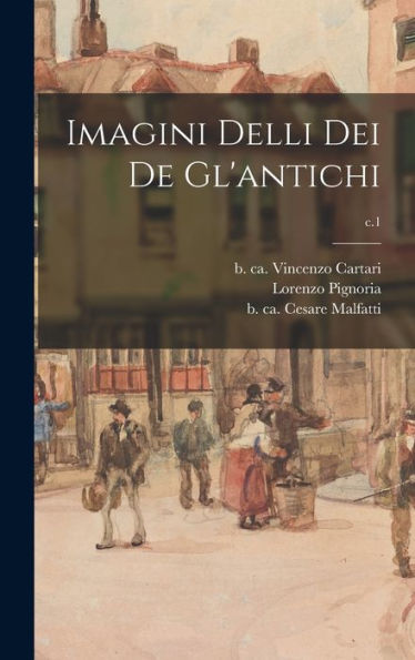 Imagini Delli Dei De Gl'Antichi; C.1