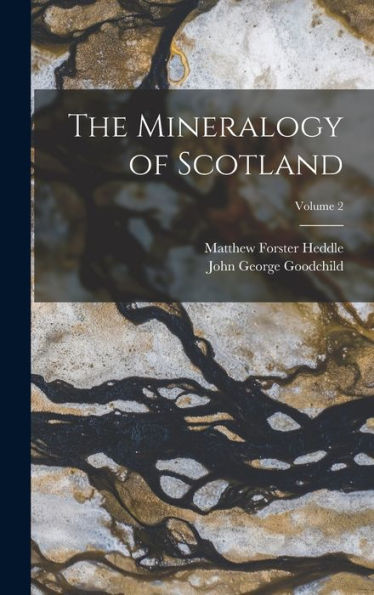 The Mineralogy Of Scotland; Volume 2