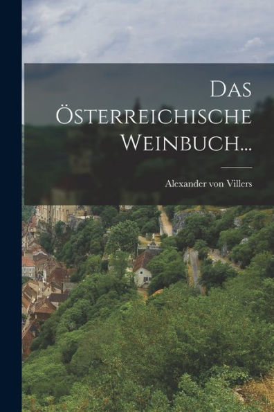 Das Österreichische Weinbuch... (German Edition)