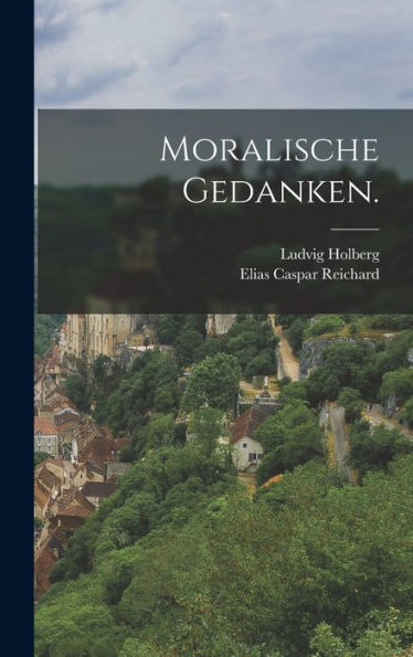 Moralische Gedanken. (German Edition)