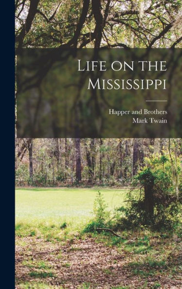Life On The Mississippi - 9781017164718