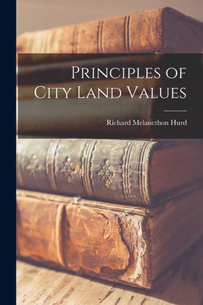 Principles Of City Land Values