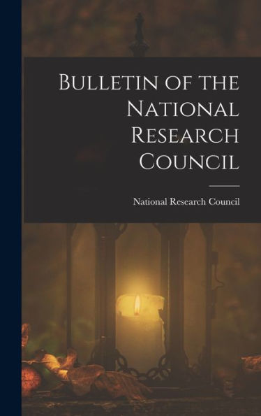 Bulletin Of The National Research Council - 9781017166743