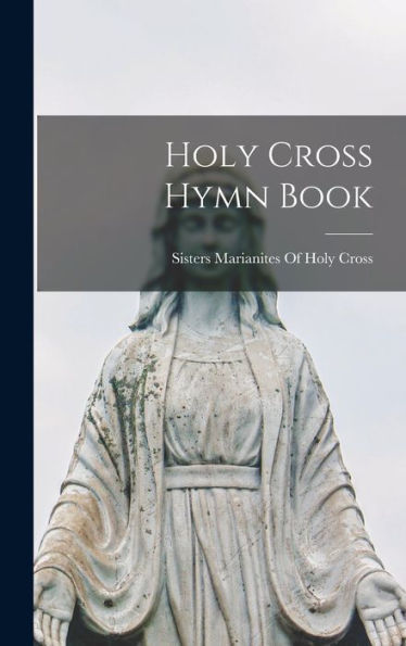 Holy Cross Hymn Book
