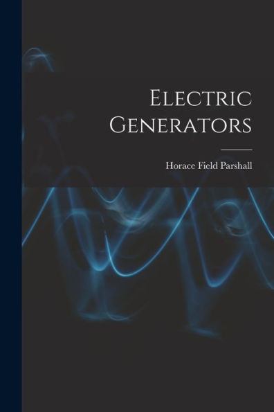 Electric Generators - 9781017174557