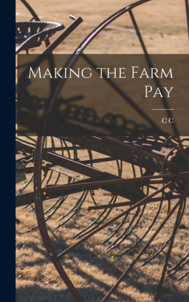 Making The Farm Pay - 9781017178890
