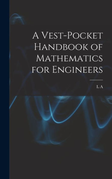 A Vest-Pocket Handbook Of Mathematics For Engineers - 9781017188349
