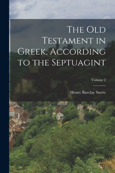 The Old Testament In Greek, According To The Septuagint; Volume 2 - 9781017203417