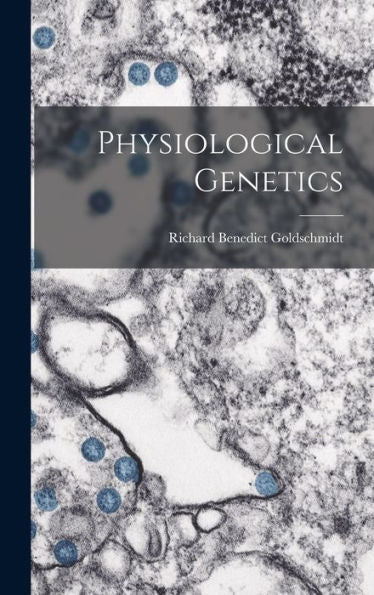 Physiological Genetics - 9781017206043