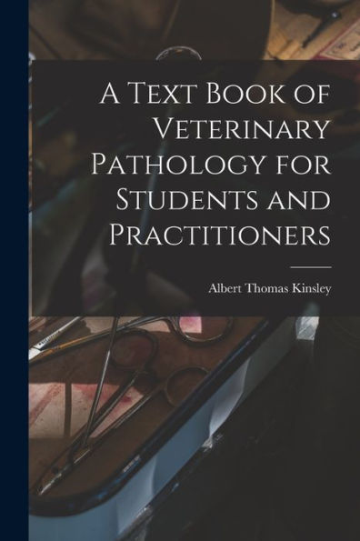 A Text Book Of Veterinary Pathology For Students And Practitioners - 9781017206838