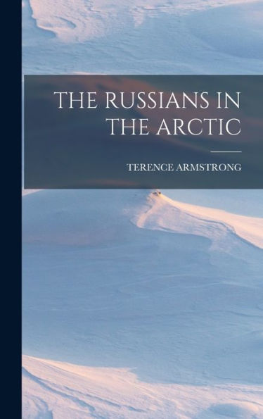 The Russians In The Arctic