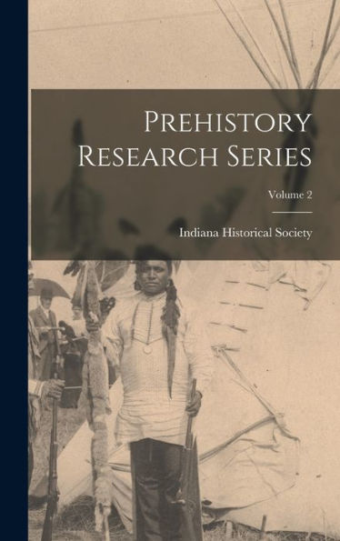 Prehistory Research Series; Volume 2
