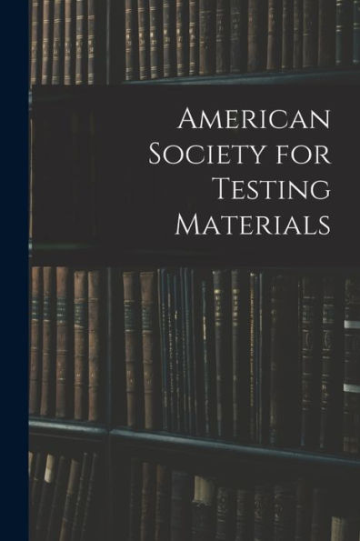 American Society For Testing Materials