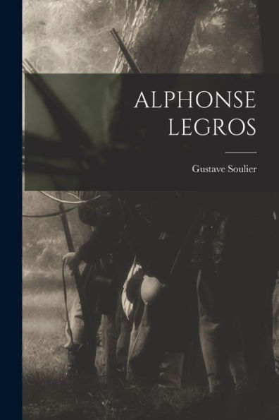 Alphonse Legros (French Edition) - 9781017350067