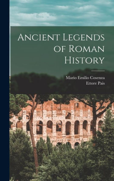 Ancient Legends Of Roman History