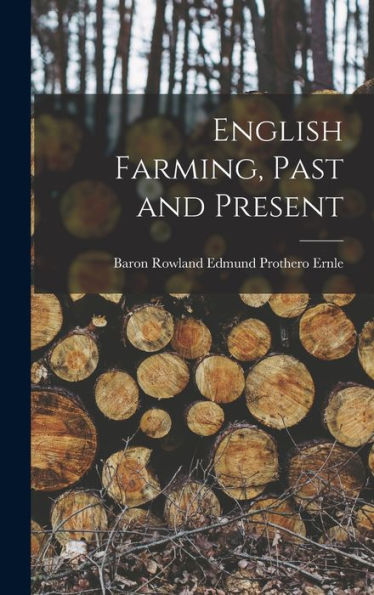 English Farming, Past And Present - 9781017359954