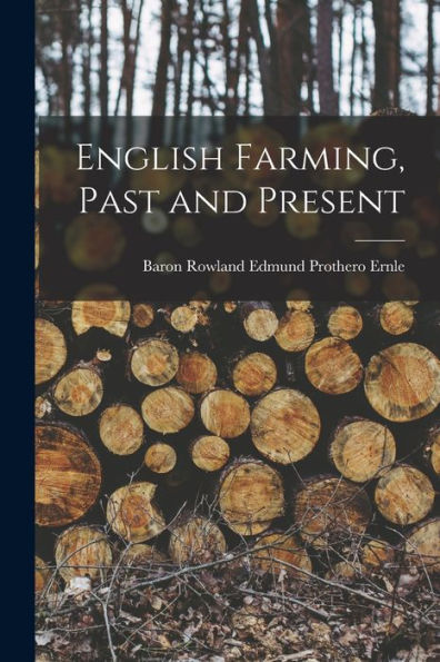 English Farming, Past And Present - 9781017364477