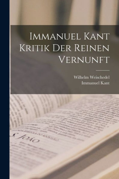 Immanuel Kant Kritik Der Reinen Vernunft (German Edition)