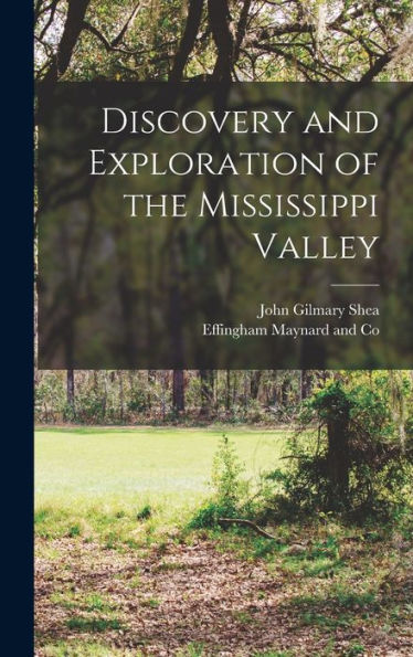 Discovery And Exploration Of The Mississippi Valley